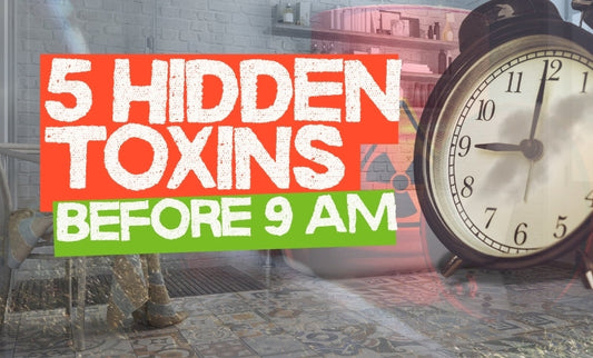 The 5 Hidden Toxins Before 9 AM: Risks in Your Morning Routine