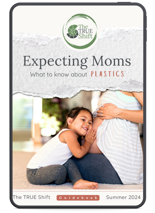 Expecting Moms: What To Know About Plastics